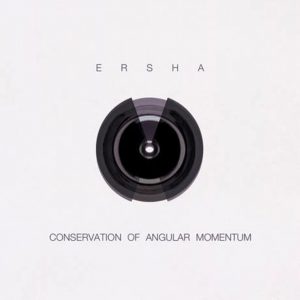 Ersha - Conservation Of Angular Momentum
